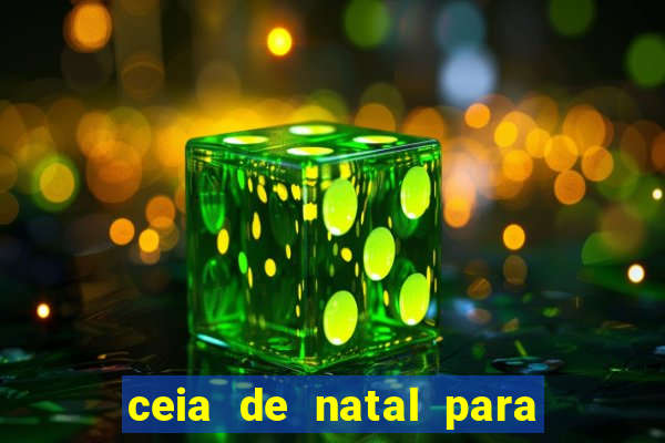 ceia de natal para 20 pessoas